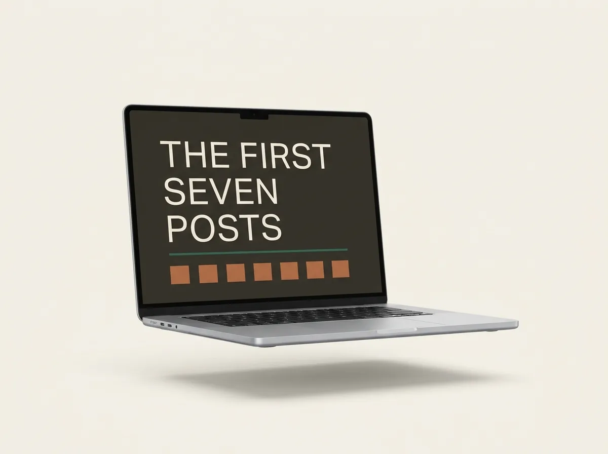 Laptop mockup reading The First Seven Posts with a row of seven markers